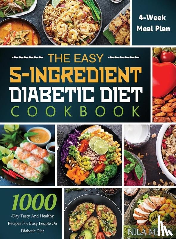 Mevis, Nila - The Easy 5-Ingredient Diabetic Diet Cookbook