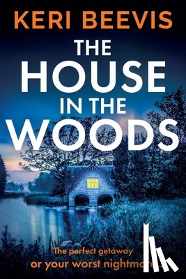 Beevis, Keri - The House in the Woods