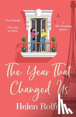 Rolfe, Helen - The Year That Changed Us