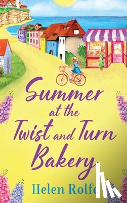 Rolfe, Helen - Summer at the Twist and Turn Bakery