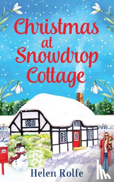 Rolfe, Helen - Christmas at Snowdrop Cottage