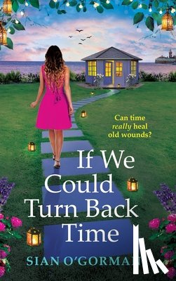 O'Gorman, Sian - If We Could Turn Back Time