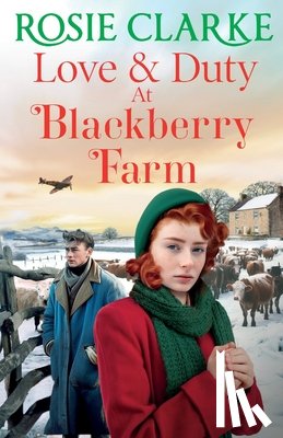 Clarke, Rosie - Love and Duty at Blackberry Farm