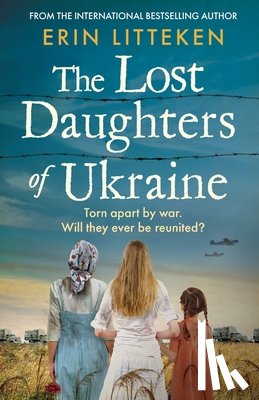 Erin Litteken - The Lost Daughters of Ukraine