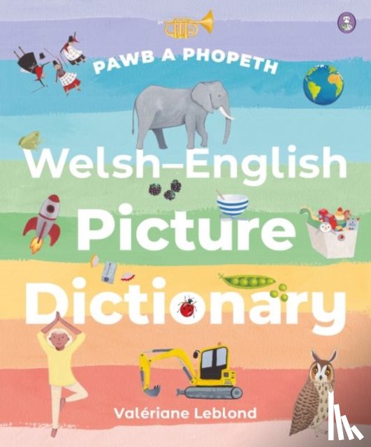 Leblond, Valeriane - Pawb a Phopeth - Welsh / English Picture Dictionary