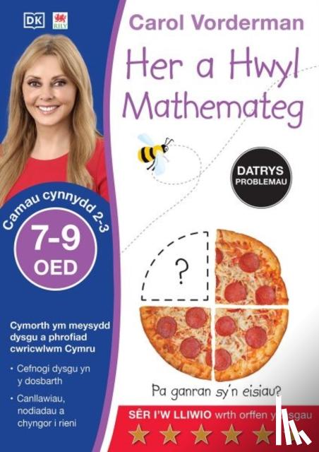 Vorderman, Carol - Her a Hwyl Mathemateg - Datrys Problemau, Oed 7-9 (Problem Solving Made Easy, Ages 7-9)