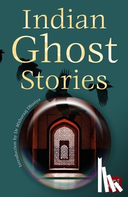  - Indian Ghost Stories