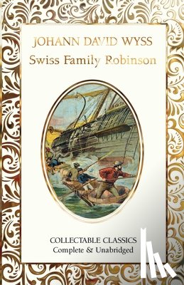 David Wyss, Johann - The Swiss Family Robinson