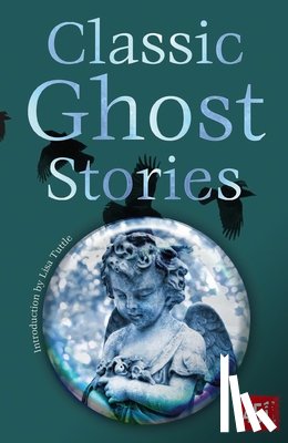 Tuttle, Lisa - Classic Ghost Stories