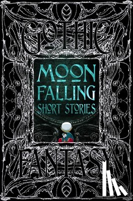 Moore, Ben - Moon Falling Short Stories