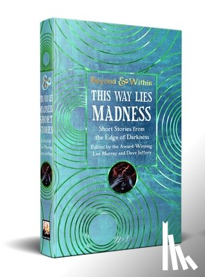  - This Way Lies Madness