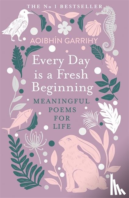 Garrihy, Aoibhin - Every Day is a Fresh Beginning: The Number 1 Bestseller