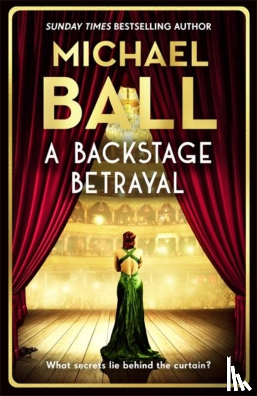 Ball, Michael - A Backstage Betrayal