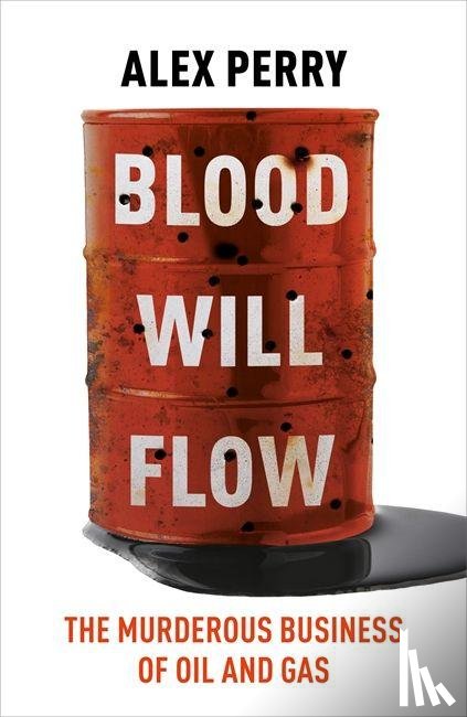 Perry, Alex - Blood Will Flow