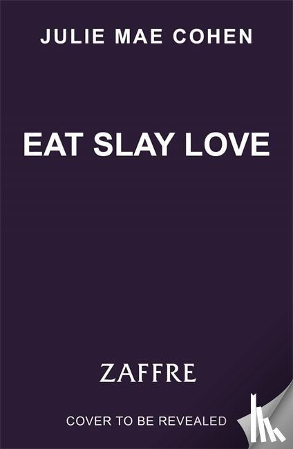 Cohen, Julie Mae - Eat Slay Love