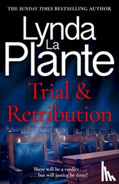 La Plante, Lynda - Trial and Retribution: The Unmissable Legal Thriller from the Queen of Crime Drama