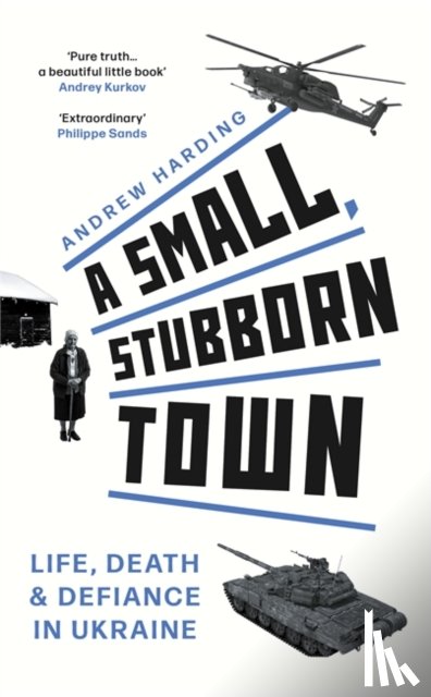Harding, Andrew - A Small, Stubborn Town
