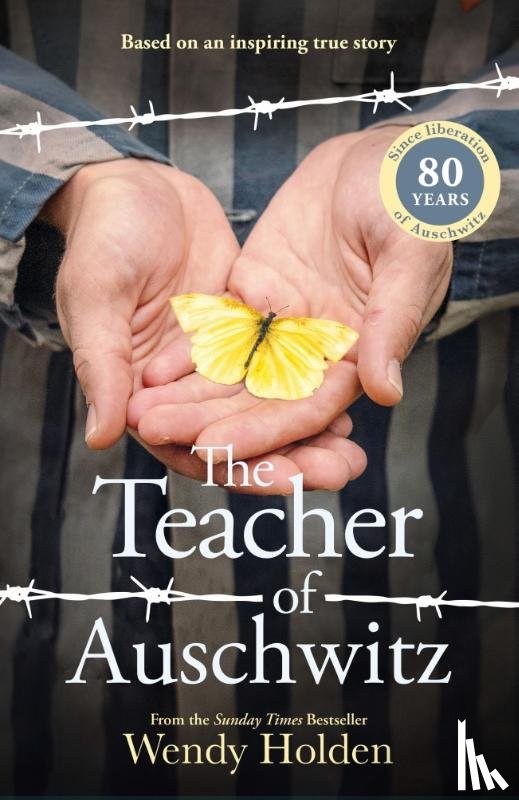 Holden, Wendy - The Teacher of Auschwitz