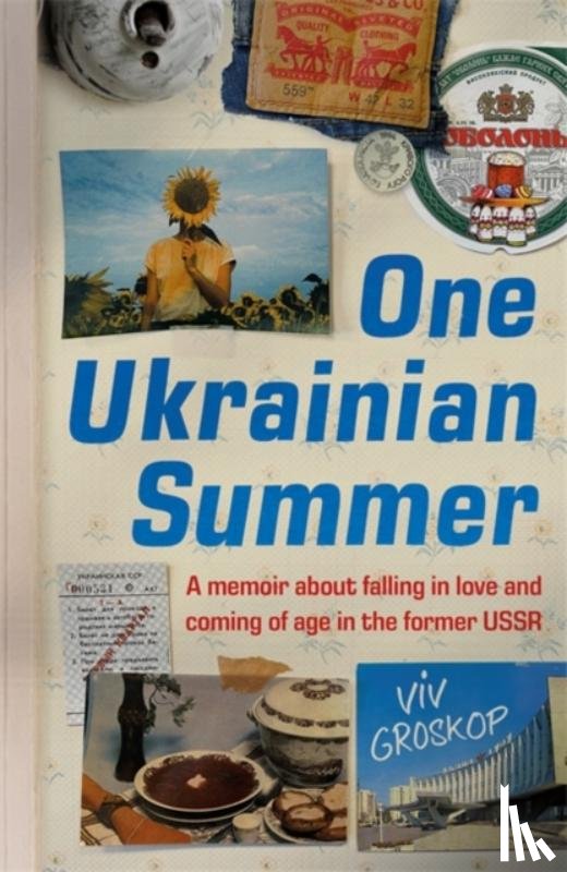 Groskop, Viv - One Ukrainian Summer