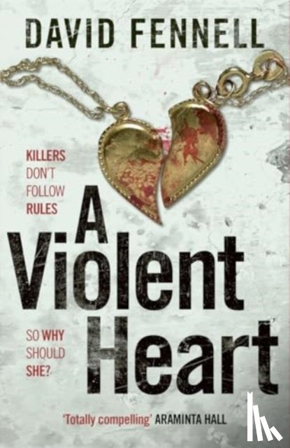 Fennell, David - A Violent Heart