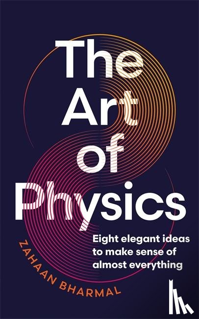 Bharmal, Zahaan - The Art of Physics