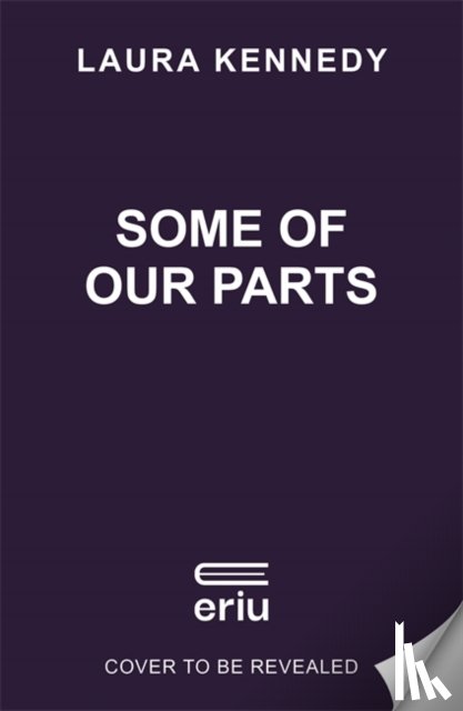 Kennedy, Laura - Some of Our Parts