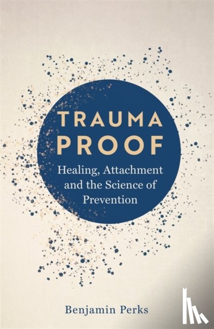 Perks, Benjamin - Trauma Proof