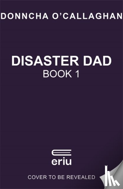 O'Callaghan, Donncha, Owen, Karen - Disaster Dad: Chicken Chaos
