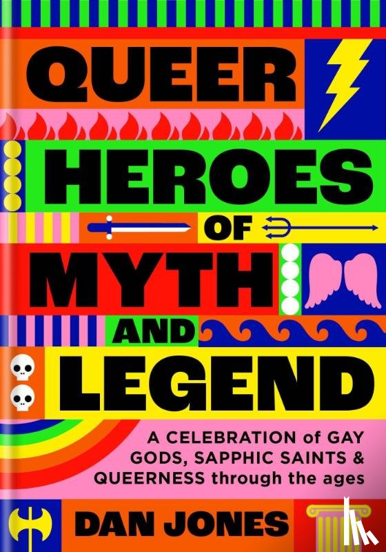 Jones, Dan - Queer Heroes of Myth and Legend
