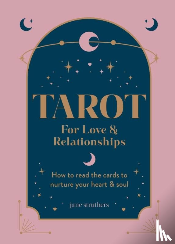 Struthers, Jane - Tarot for Love & Relationships