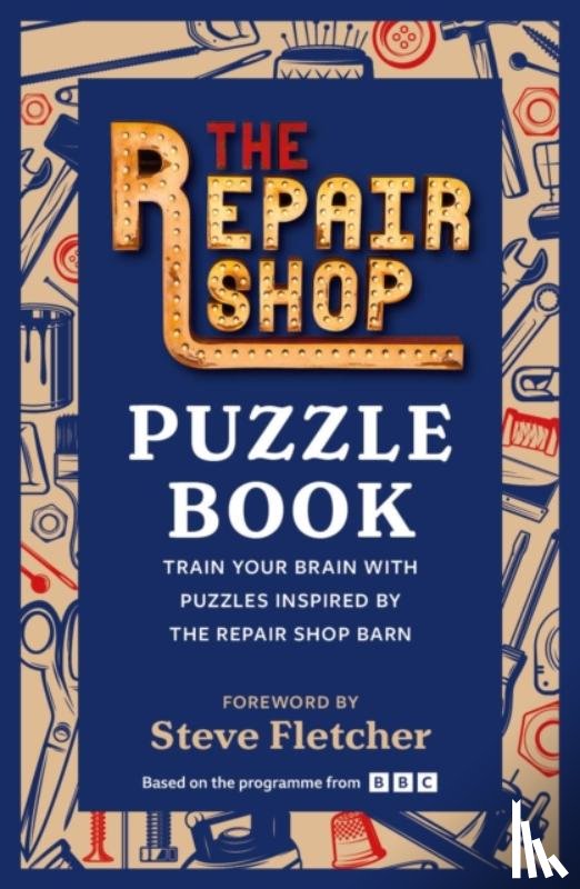 The Repair Shop - The Repair Shop Puzzle Book