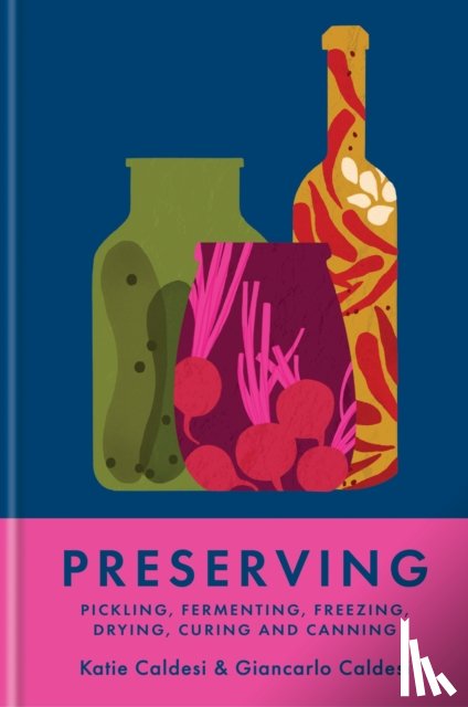 Caldesi, Katie, Caldesi, Giancarlo - Preserving