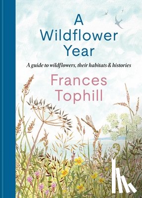 Tophill, Frances - A Wildflower Year