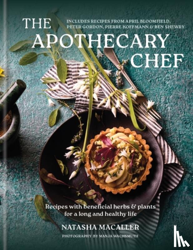 MacAller, Natasha - The Apothecary Chef
