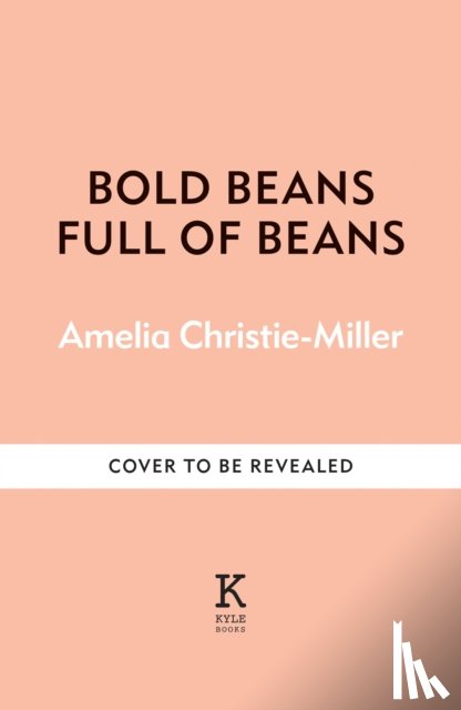 Christie-Miller, Amelia - Full of Beans