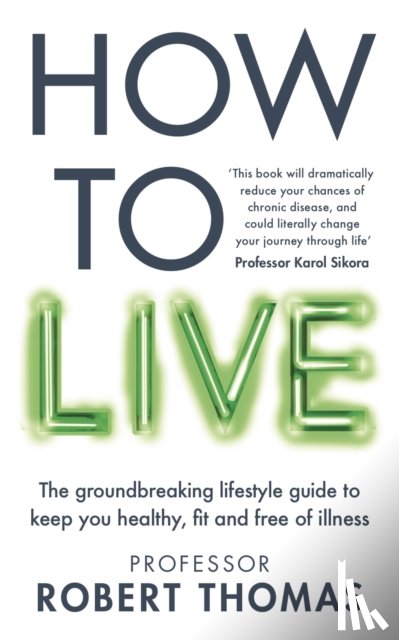 Thomas, Professor Robert - How to Live