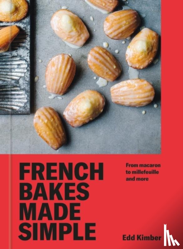 Kimber, Edd - French Bakes Made Simple