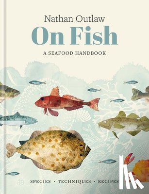 Outlaw, Nathan - Nathan Outlaw On Fish