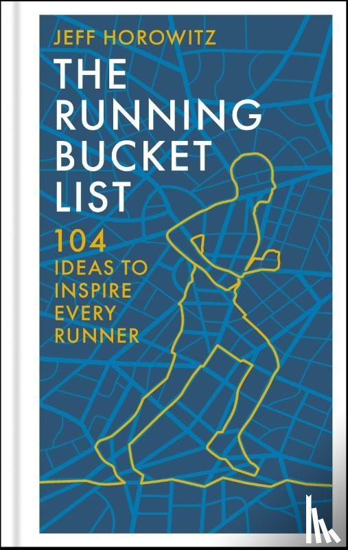Horowitz, Jeff - The Running Bucket List