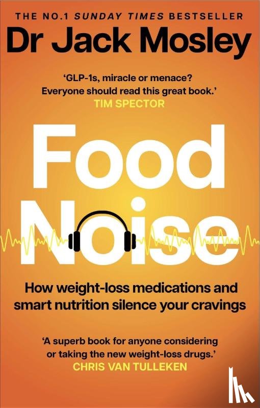 Mosley, Dr Dr Jack - Food Noise