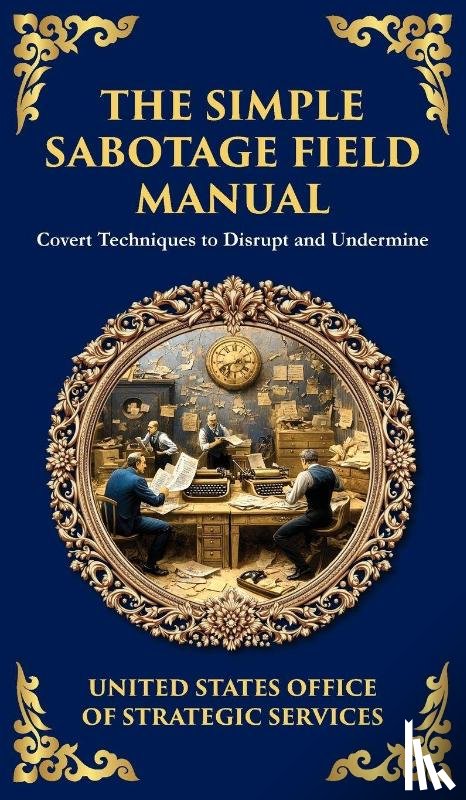 Strategic Services, Office Of - The Simple Sabotage Field Manual