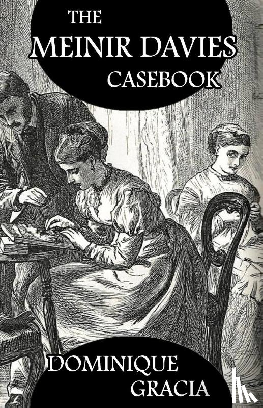 Gracia, Dominique - The Meinir Davies Casebook