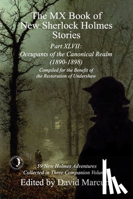  - The MX Book of New Sherlock Holmes Stories Part XLVII