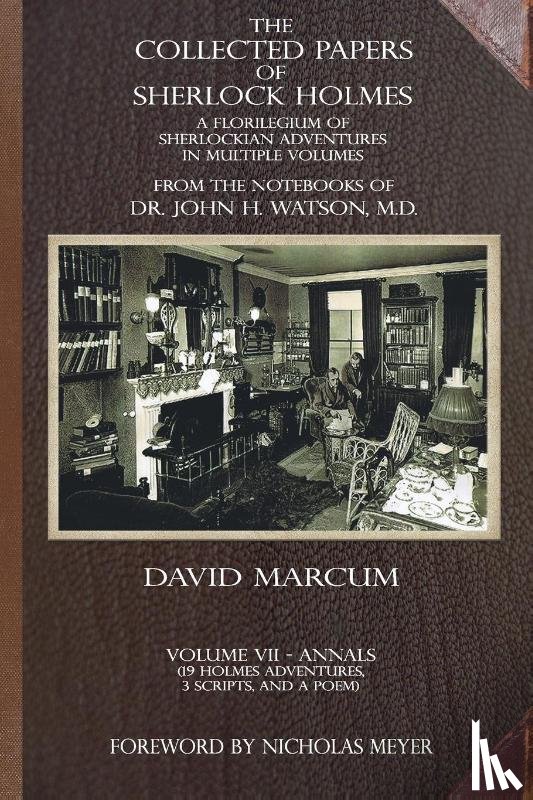Marcum, David - The Collected Papers of Sherlock Holmes - Volume 7