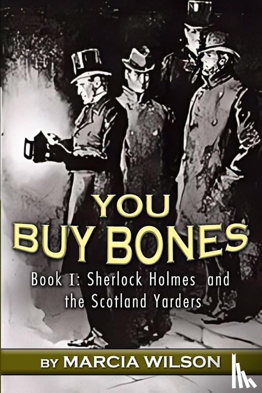 Wilson, Marcia - You Buy Bones