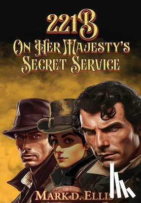 Ellis, Mark D. - 221B On Her Majesty's Secret Service