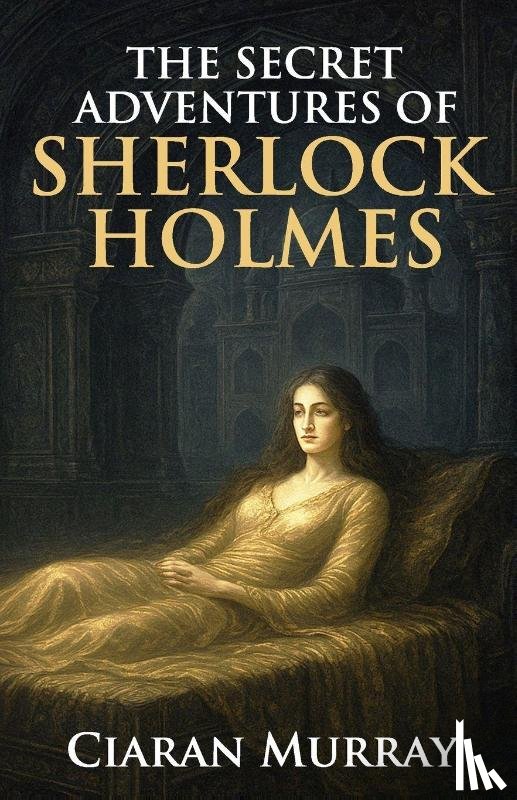 Murray, Ciaran - The Secret Adventures of Sherlock Holmes
