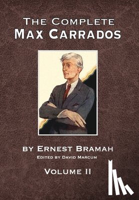 Marcum, David - The Complete Max Carrados - Volume II