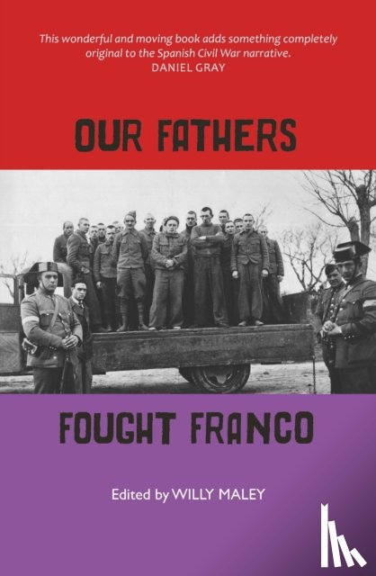 Maley, Willy, Watters, Tam, Williams, Rosemary, Renton, Jennie - Our Fathers Fought Franco