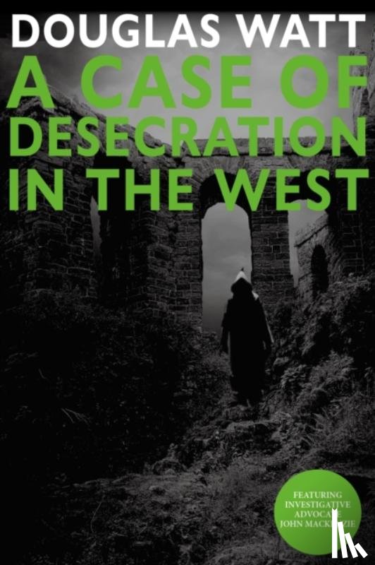 Watt, Douglas - A Case of Desecration in the West